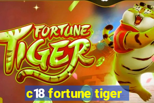 c18 fortune tiger